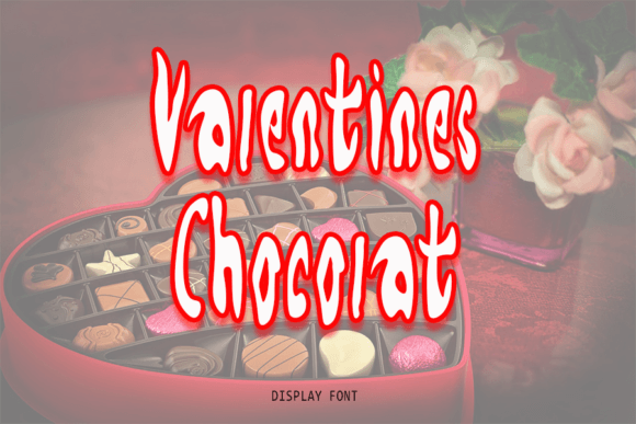 Expert Brand Design Review of Valentines Chocolat Font