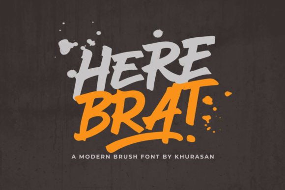 Here Brat: A Modern Brush Font That Can Upgrade Your Brand