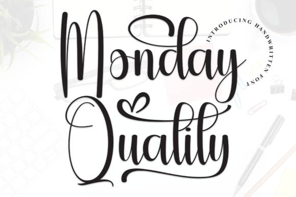 Monday Quality: A Script Font with Real-World Clarity