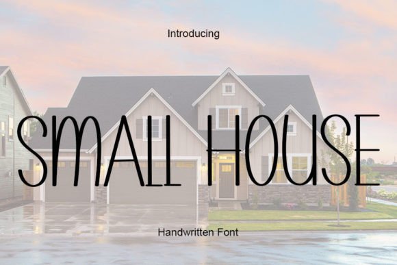 Small House Font: The Clear, Timeless Voice for Modern Campaigns
